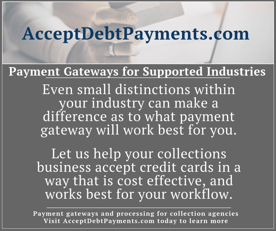 Payment Gateways & Supported Industries - Industry nuances make a difference