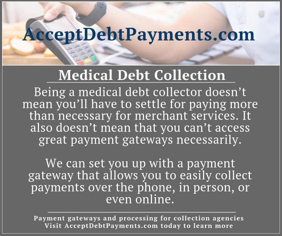 Medical debt collection payment gateways